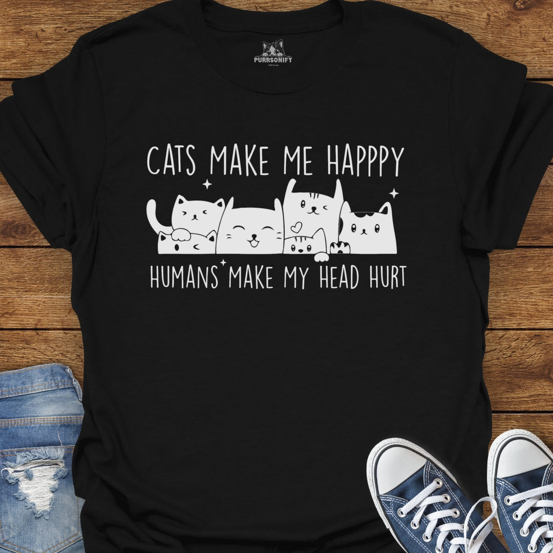 Cats Make Me Happy Humans Make My Head Hurt T-Shirt
