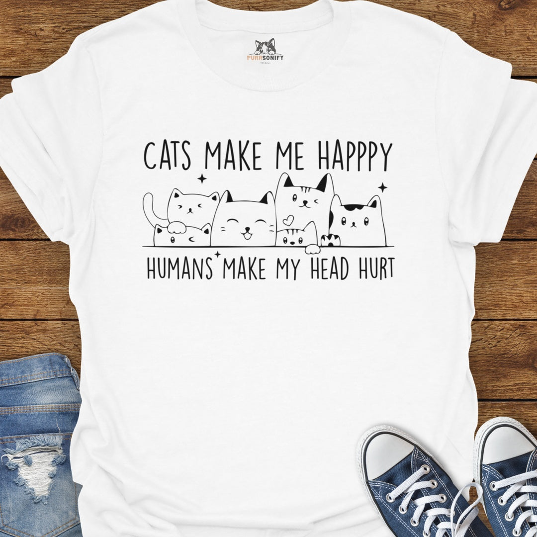 Cats Make Me Happy Humans Make My Head Hurt T-Shirt