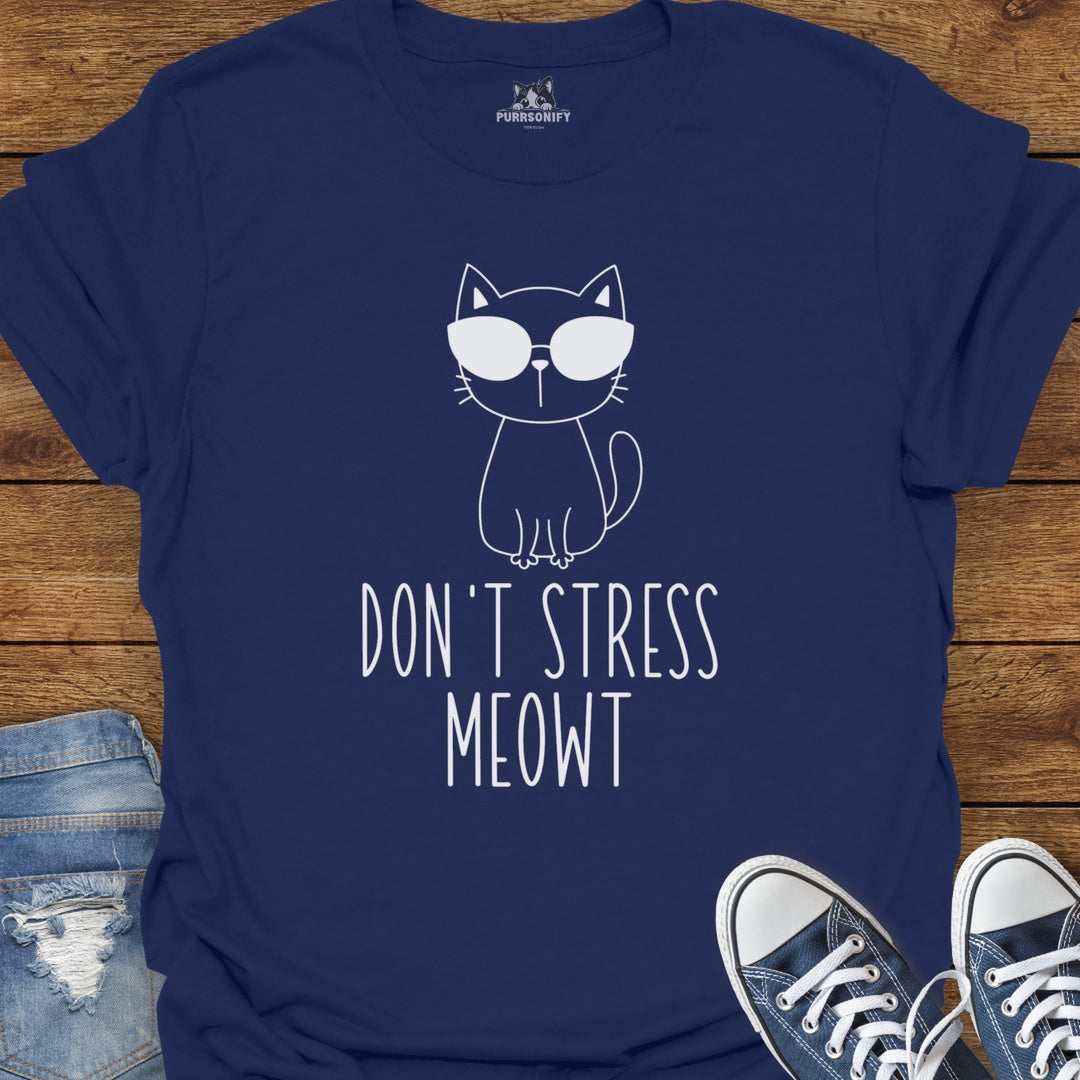 Don't Stress Meowt Cat T-Shirt