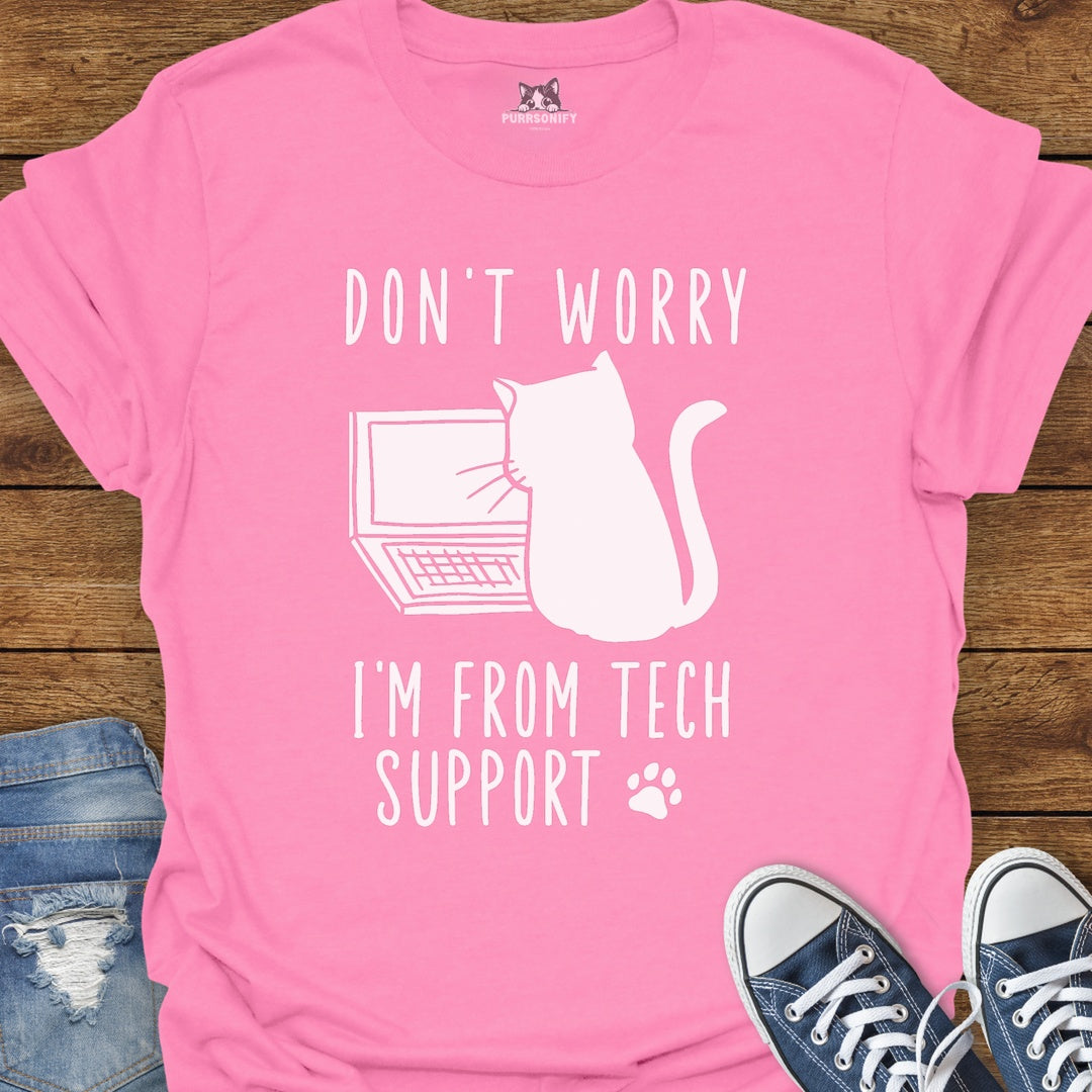 Don't Worry, I'm From Tech Support Cat T-Shirt