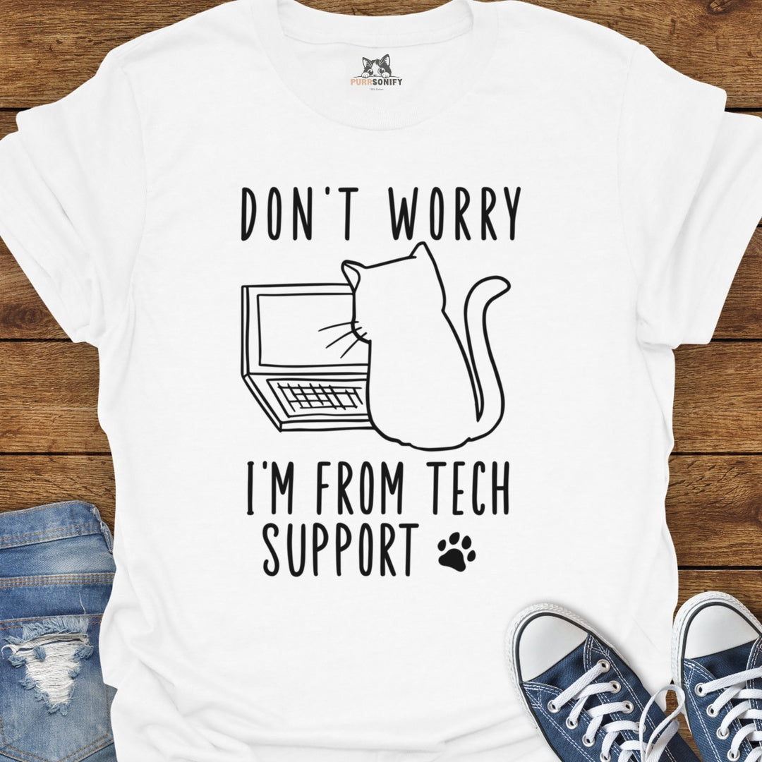 Don't Worry, I'm From Tech Support Cat T-Shirt