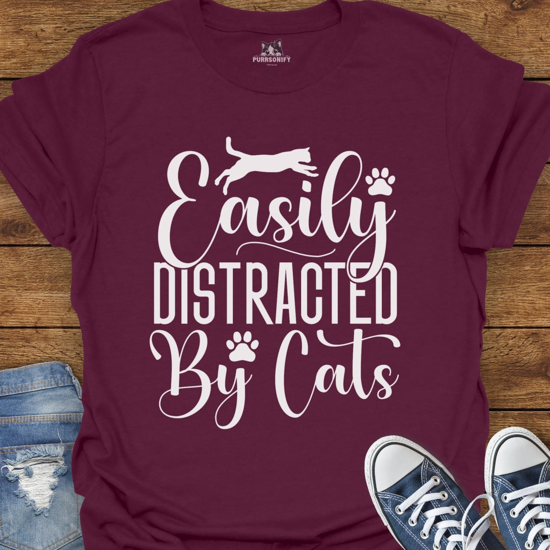 Easily Distracted by Cats T-Shirt