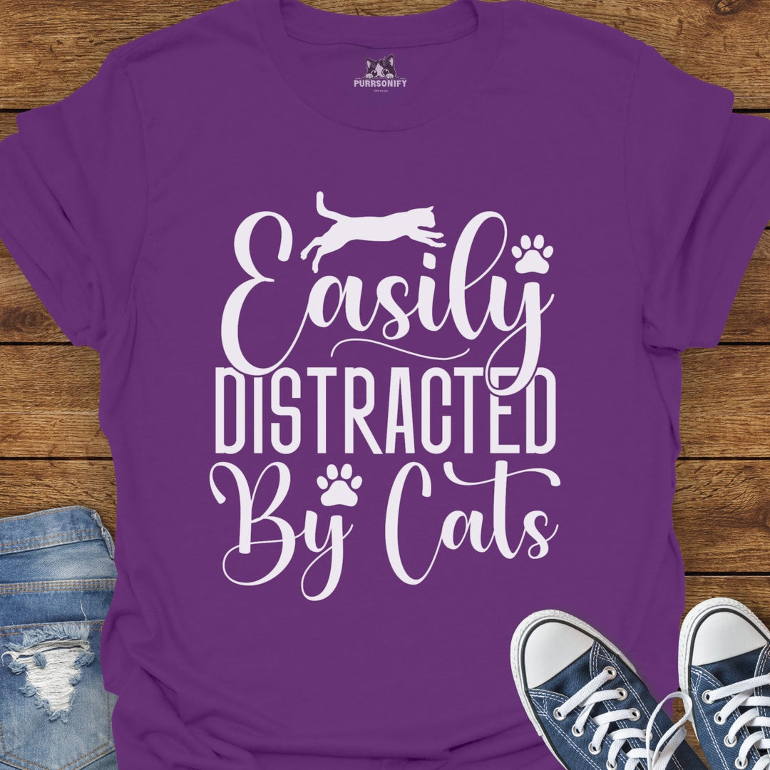 Easily Distracted by Cats T-Shirt