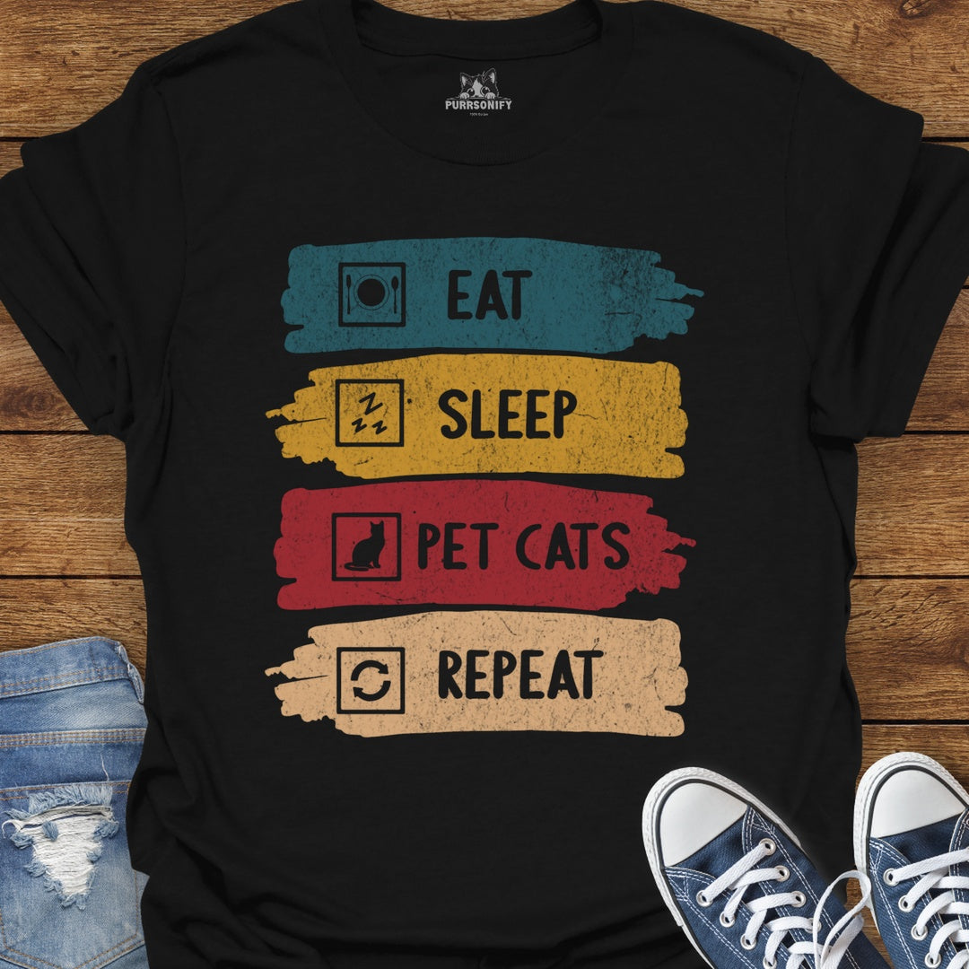 Eat, Sleep, Pet Cats, Repeat T-Shirt