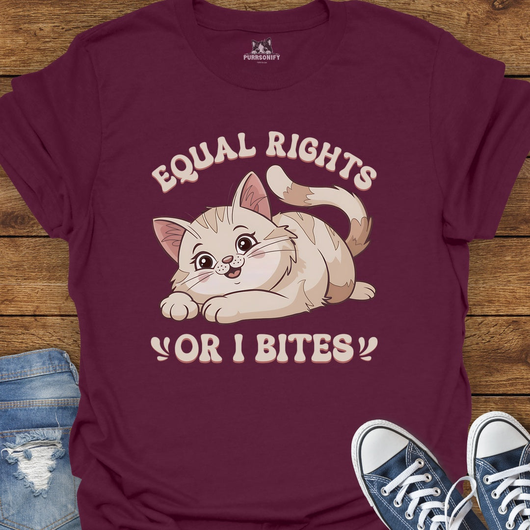 Equal Rights or I Bites Cat T-Shirt