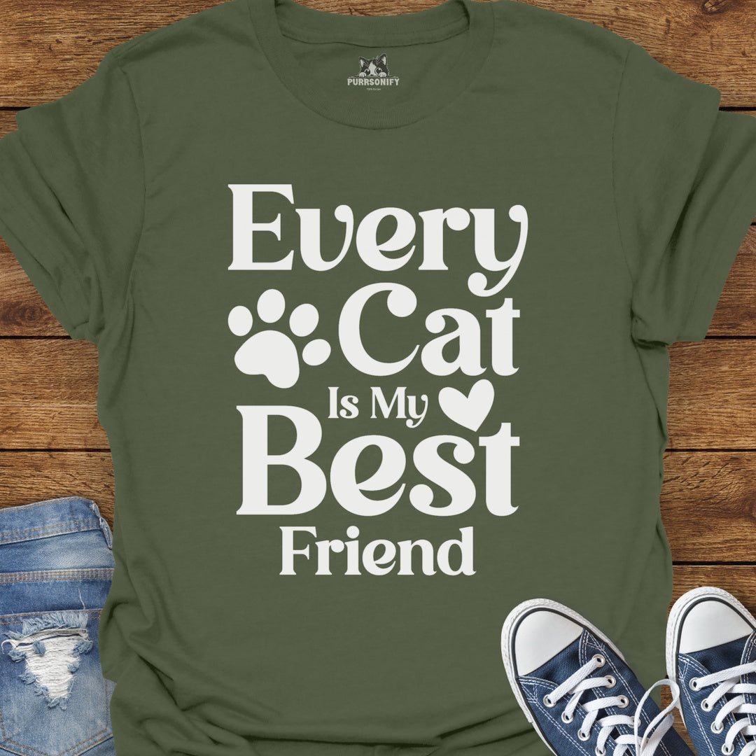 Every Cat is My Best Friend T-Shirt