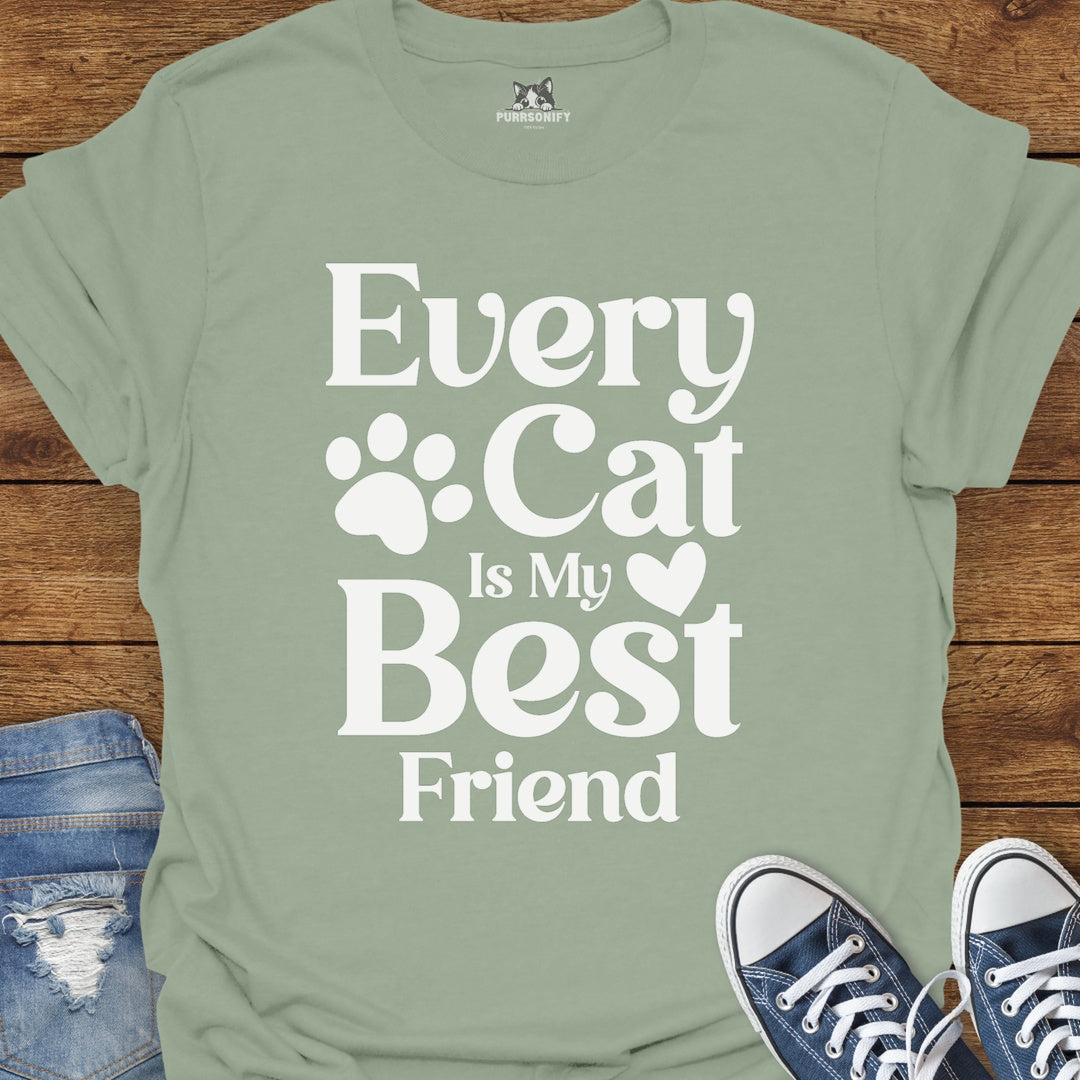 Every Cat is My Best Friend T-Shirt