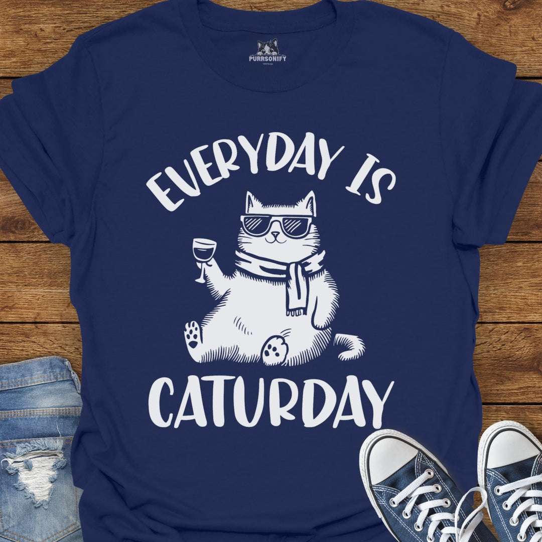 Every Day is Caturday T-Shirt