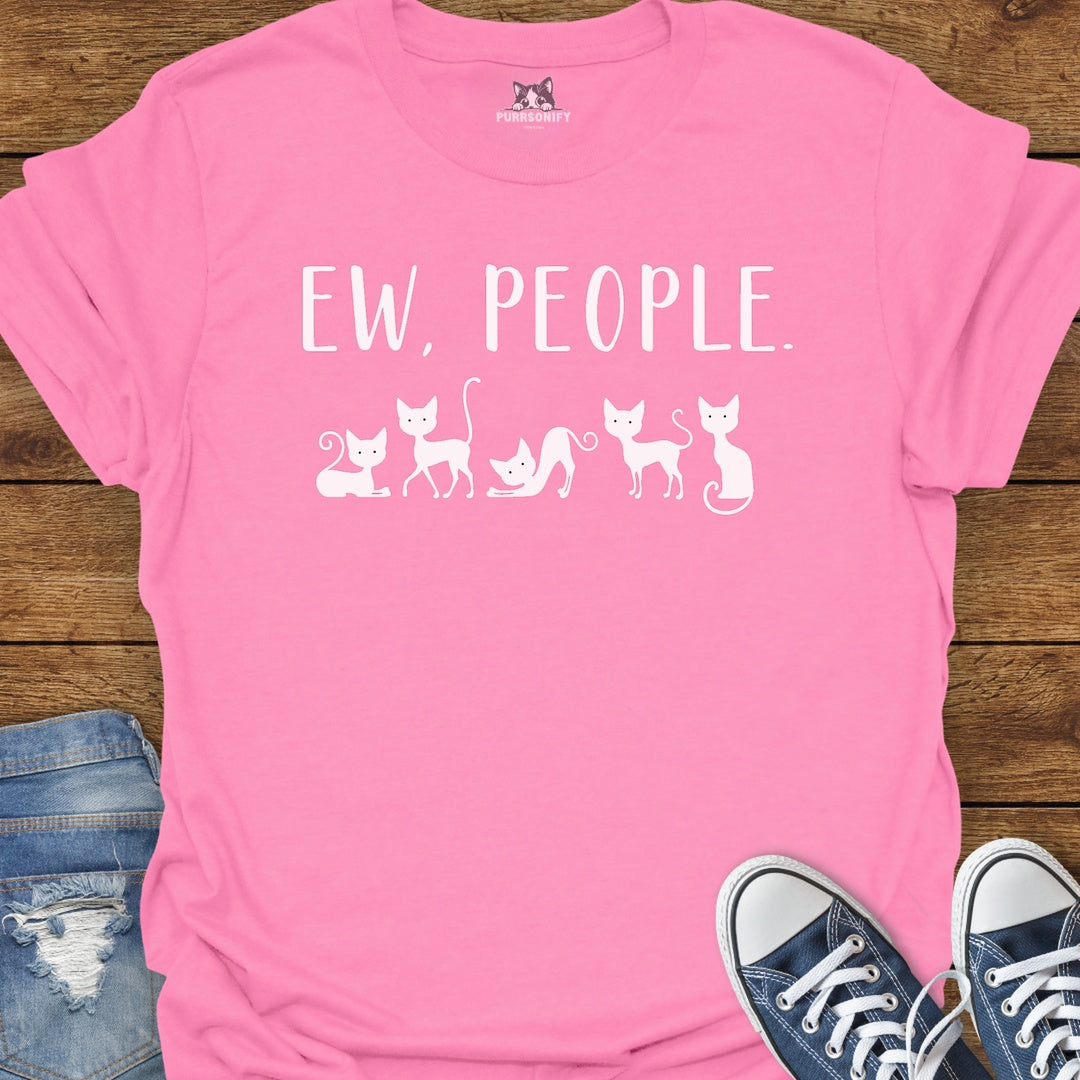 Ew, People. Cat T-Shirt