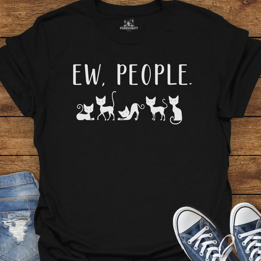 Ew, People. Cat T-Shirt