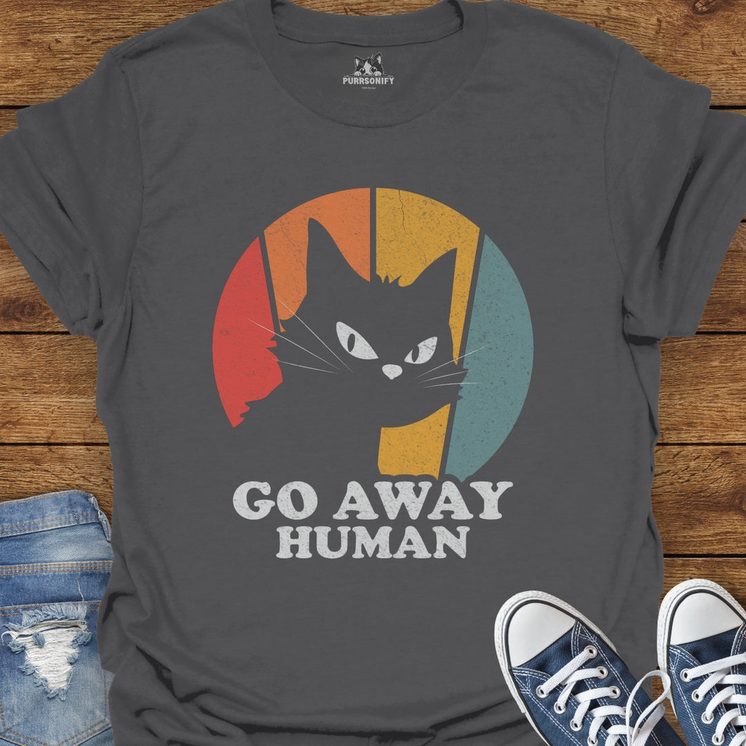 Go Away Human Cat T-Shirt