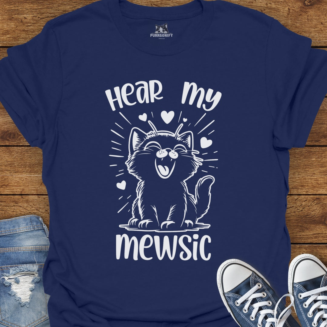 Hear my Mewsic Cat T-Shirt