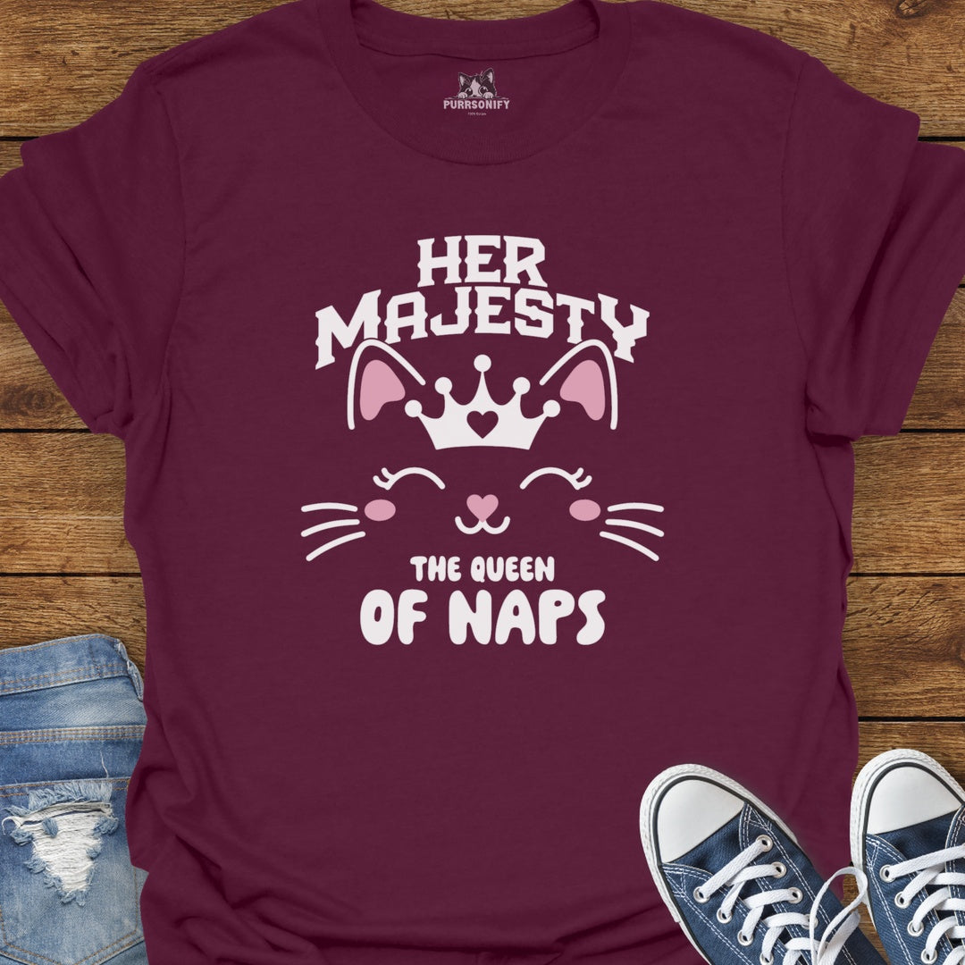 Her Majesty, the Queen of Naps - Cat T-Shirt