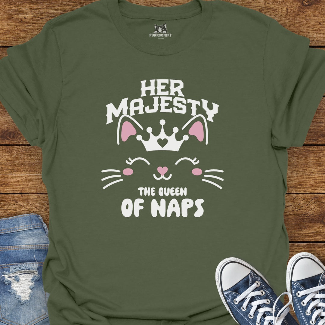 Her Majesty, the Queen of Naps - Cat T-Shirt