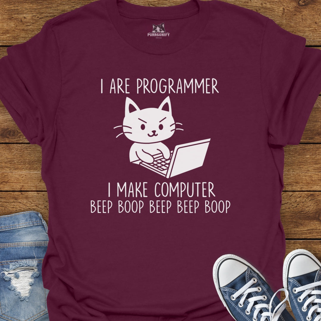 I Are Programmer. I Make Computer Beep Boop Beep Beep Boop. Cat T-Shirt