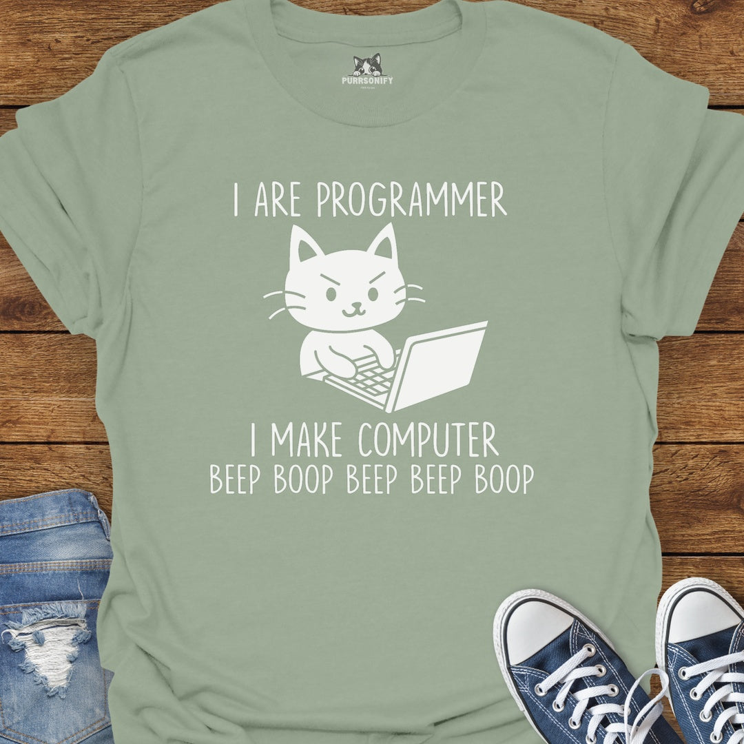 I Are Programmer. I Make Computer Beep Boop Beep Beep Boop. Cat T-Shirt