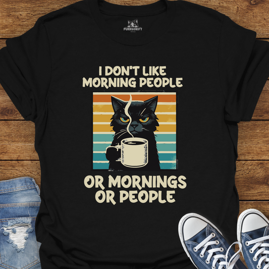 I Don't Like Morning People - Grumpy Coffee Cat T-Shirt