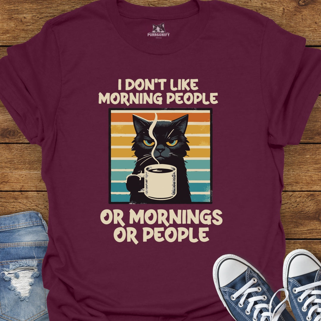 I Don't Like Morning People - Grumpy Coffee Cat T-Shirt