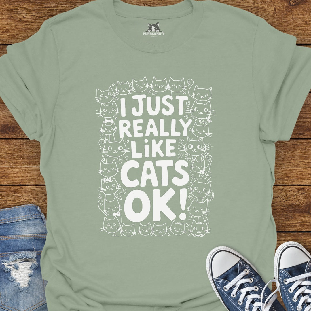 I Just Really Like Cats T-Shirt