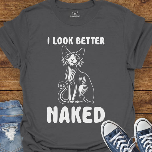 I Look Better Naked Cat T-Shirt