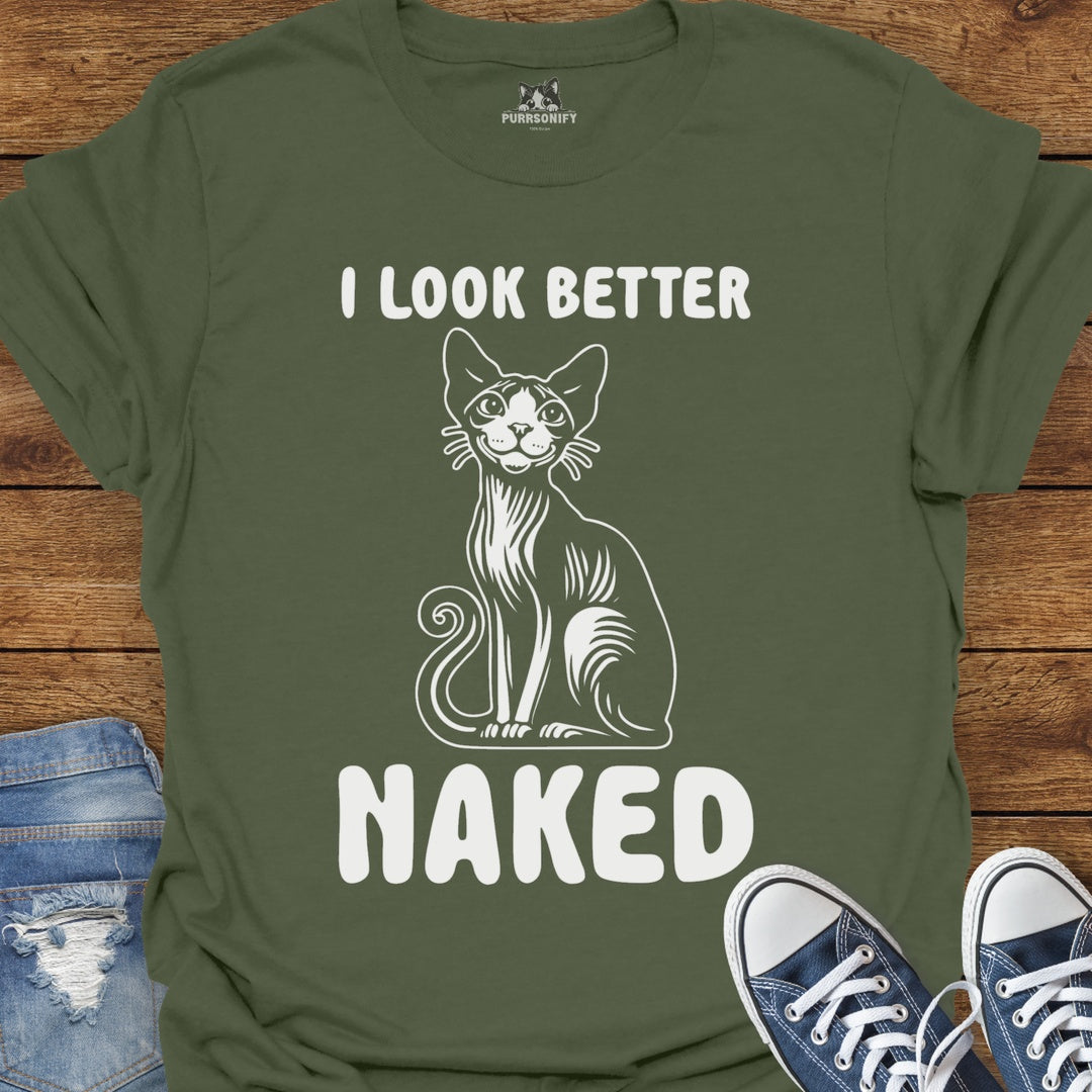 I Look Better Naked Cat T-Shirt