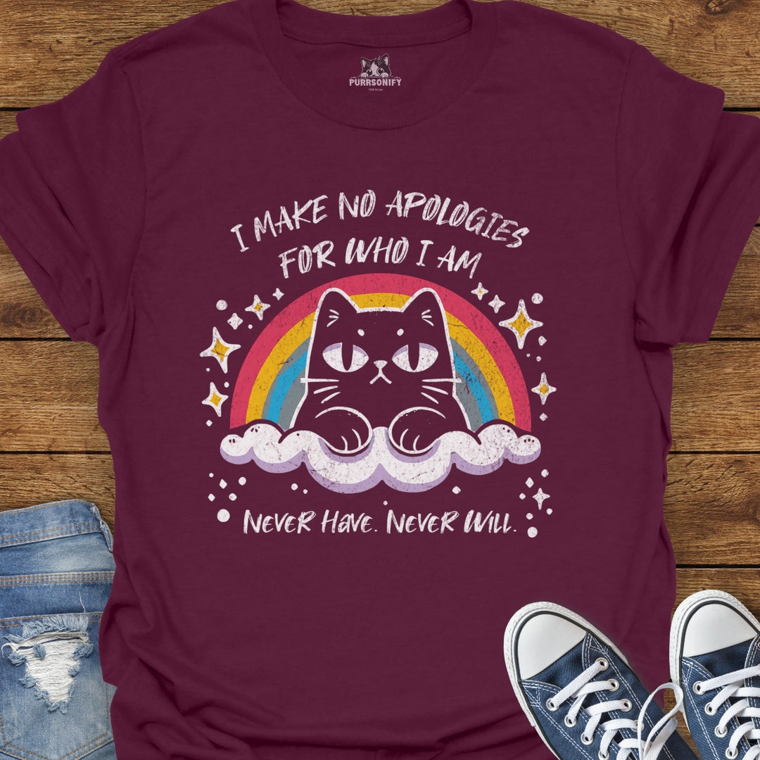 I Make No Apologies for Who I Am. Never Have. Never Will. Cat T-Shirt