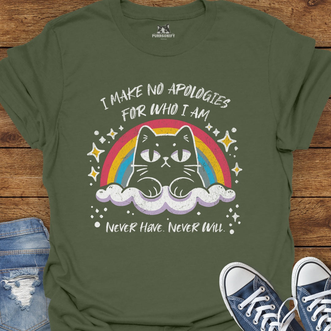 I Make No Apologies for Who I Am. Never Have. Never Will. Cat T-Shirt