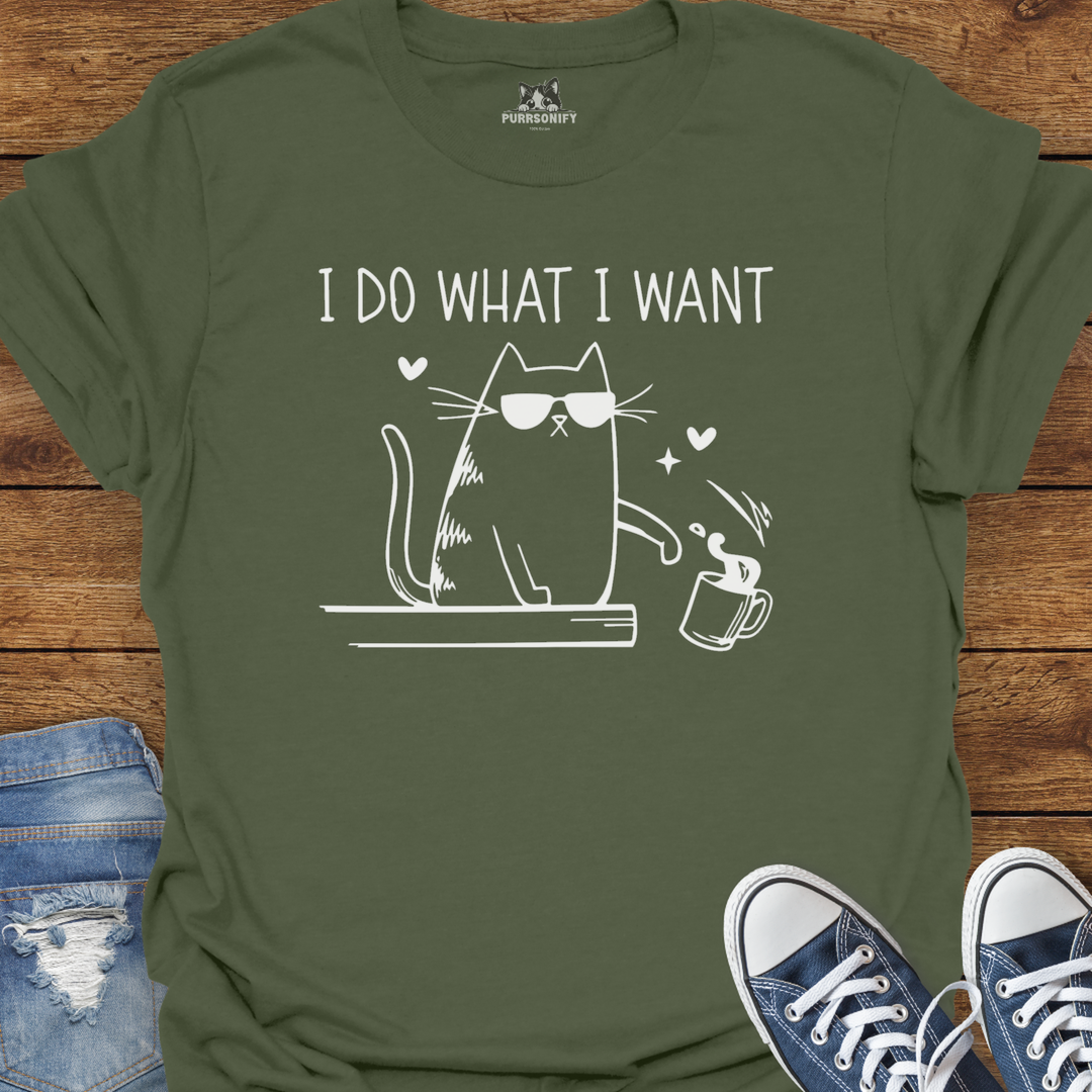I Do What I Want Cat T-Shirt