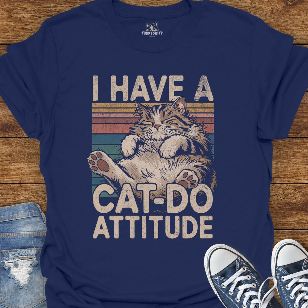I Have a Cat-Do Attitude T-Shirt