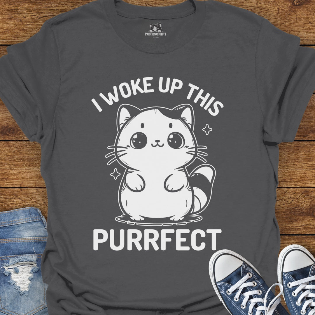 I Woke Up This Purrfect Cat T-Shirt