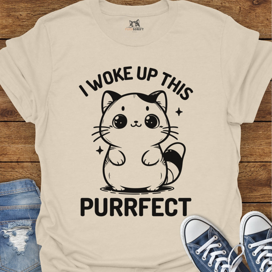 I Woke Up This Purrfect Cat T-Shirt