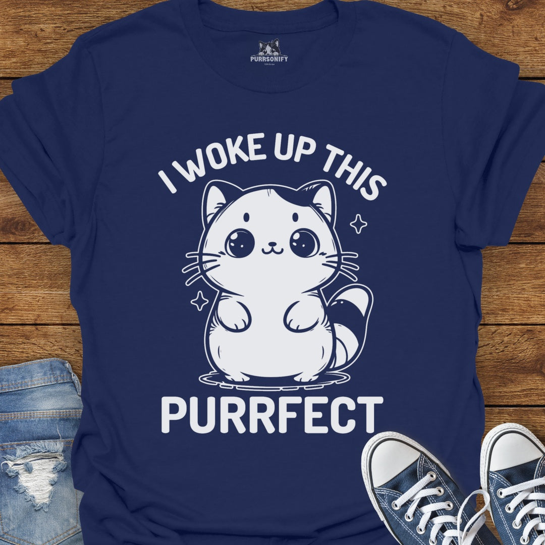 I Woke Up This Purrfect Cat T-Shirt
