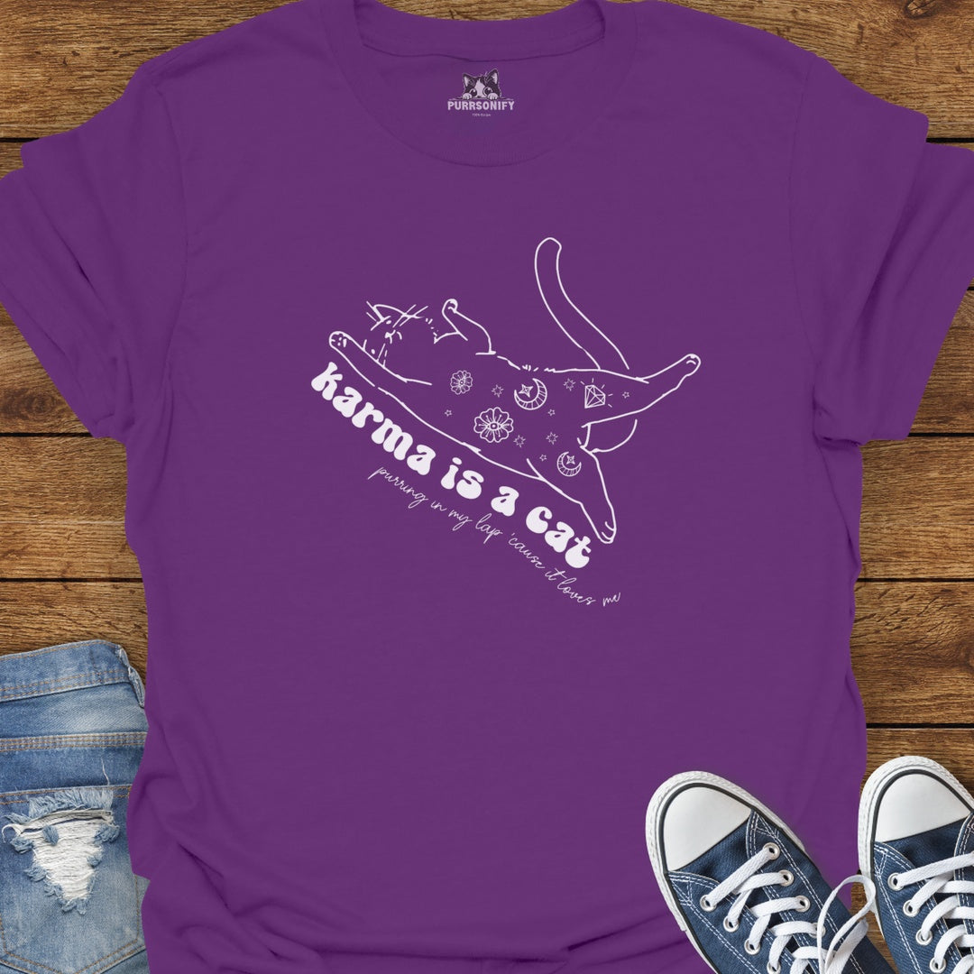 Karma is a Cat Purring in My Lap 'Cause it Loves Me T-Shirt
