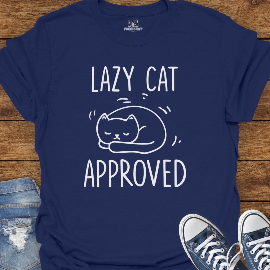 Lazy Cat Approved T-Shirt