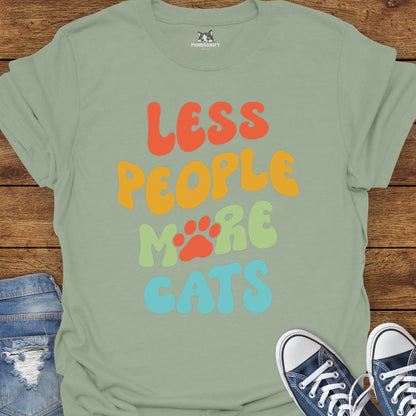 Less People More Cats T-Shirt
