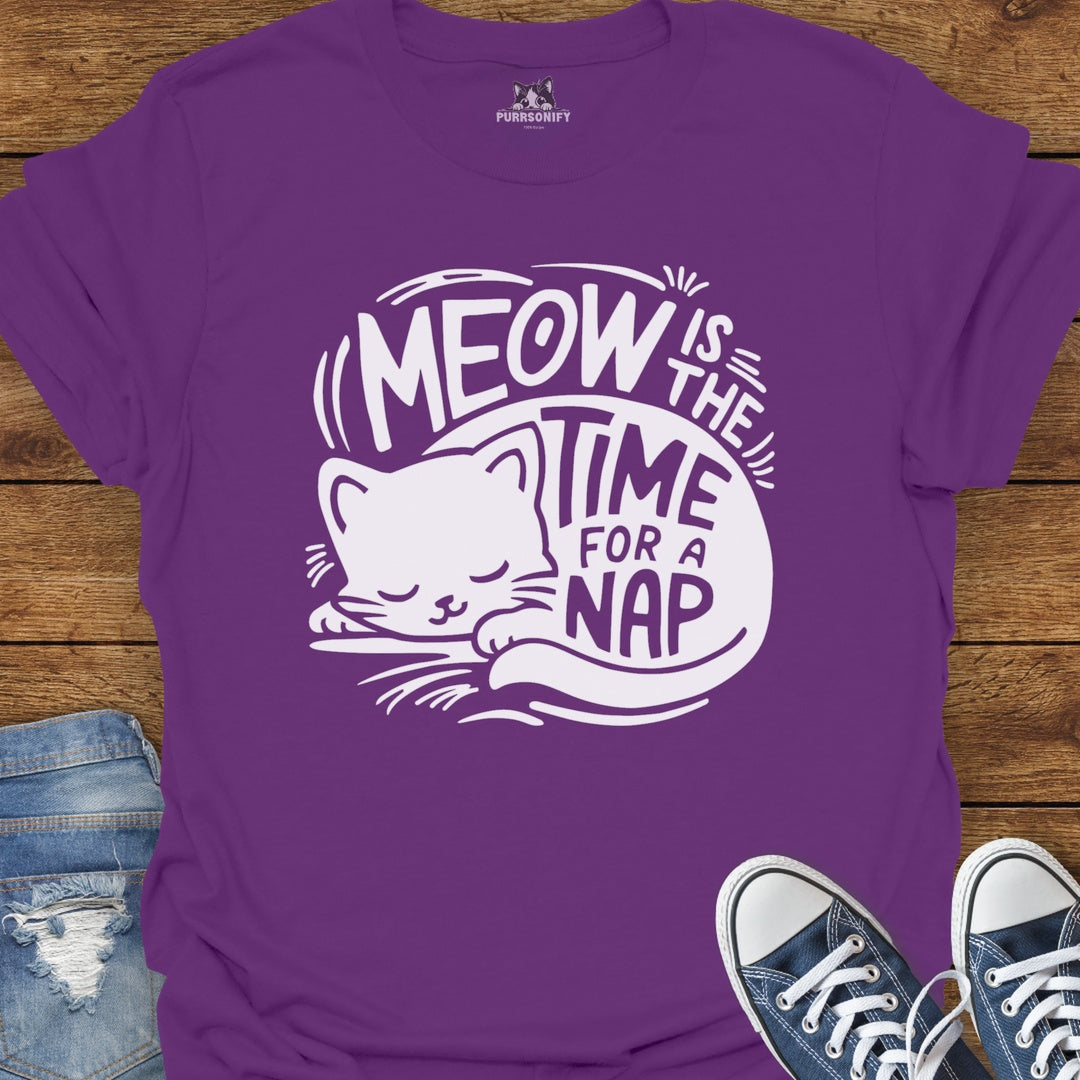 Meow is the Time for a Nap Cat T-Shirt