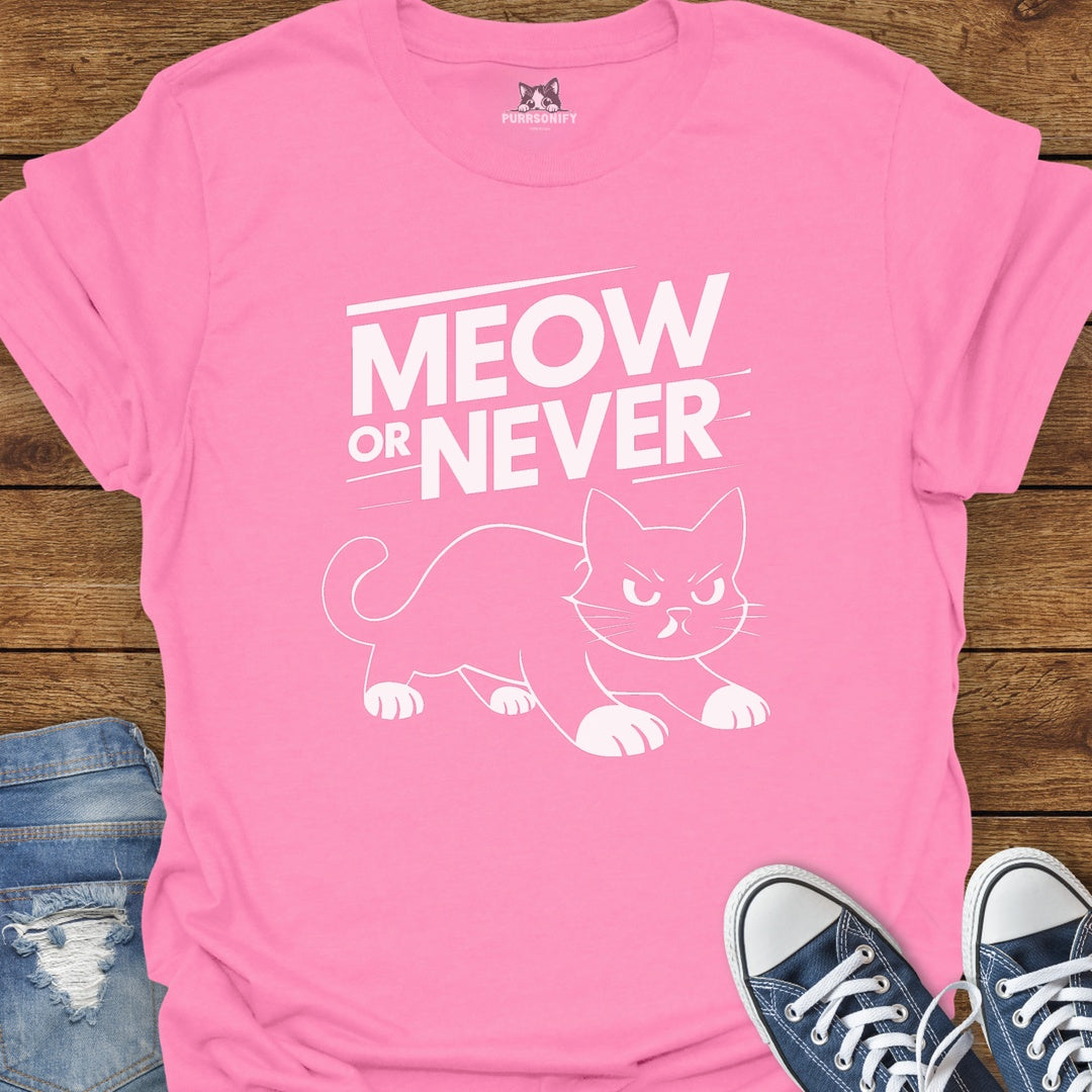 Meow or Never Cat T-Shirt