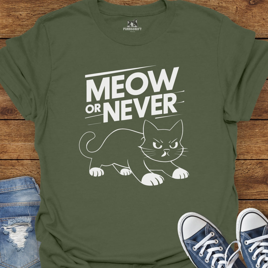 Meow or Never Cat T-Shirt