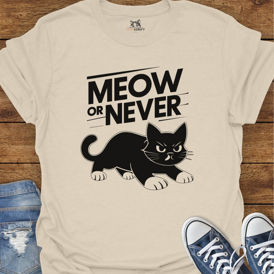 Meow or Never Cat T-Shirt