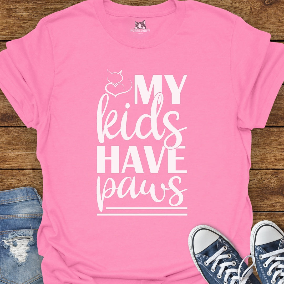 My Kids Have Paws Cat T-Shirt