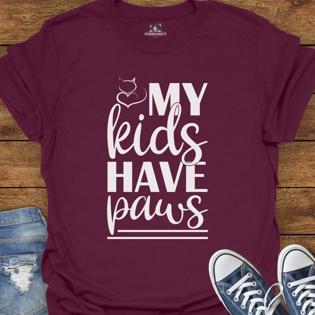 My Kids Have Paws Cat T-Shirt