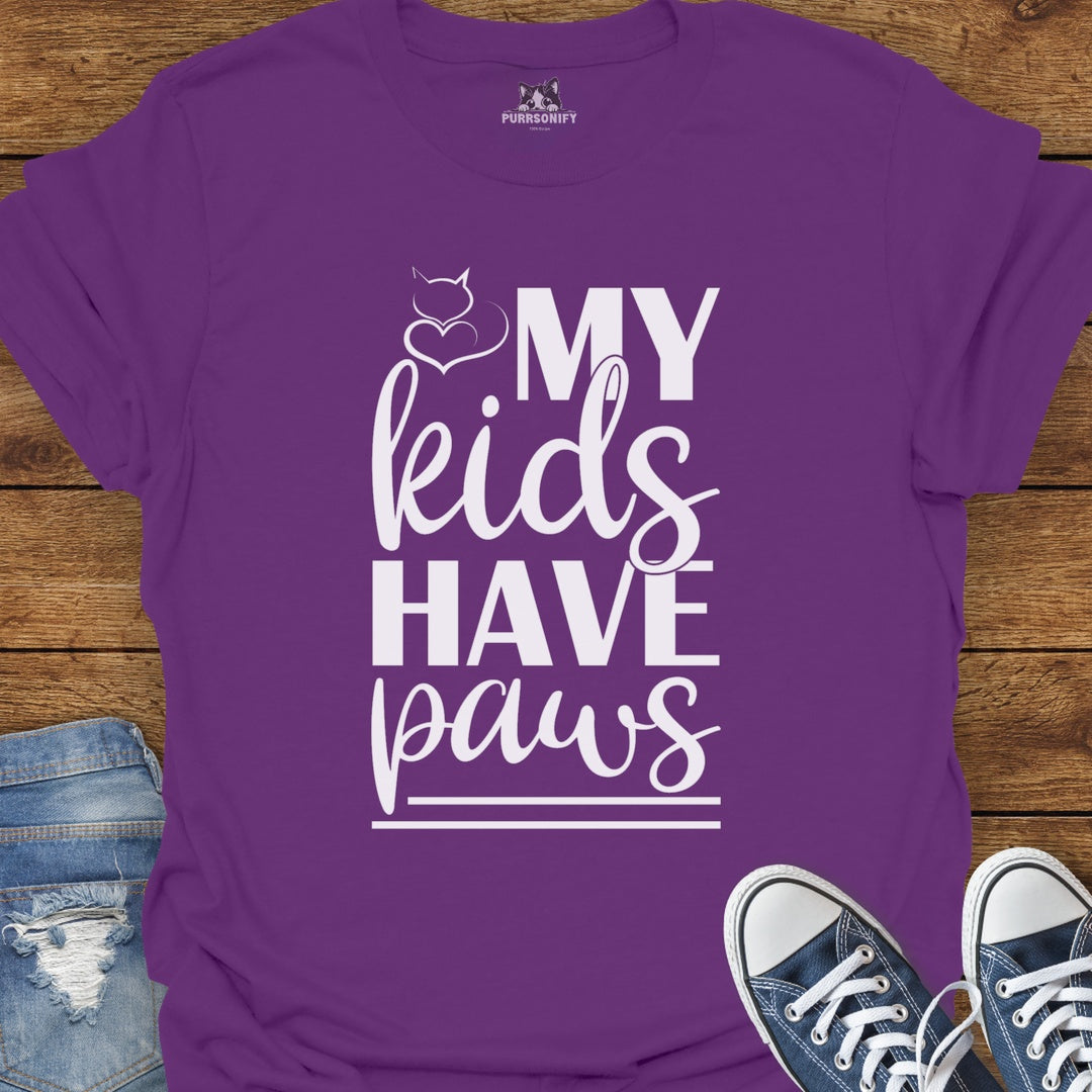 My Kids Have Paws Cat T-Shirt