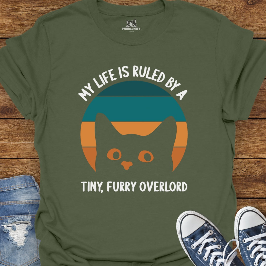 My Life is Ruled by a Tiny, Furry Overlord Cat T-Shirt
