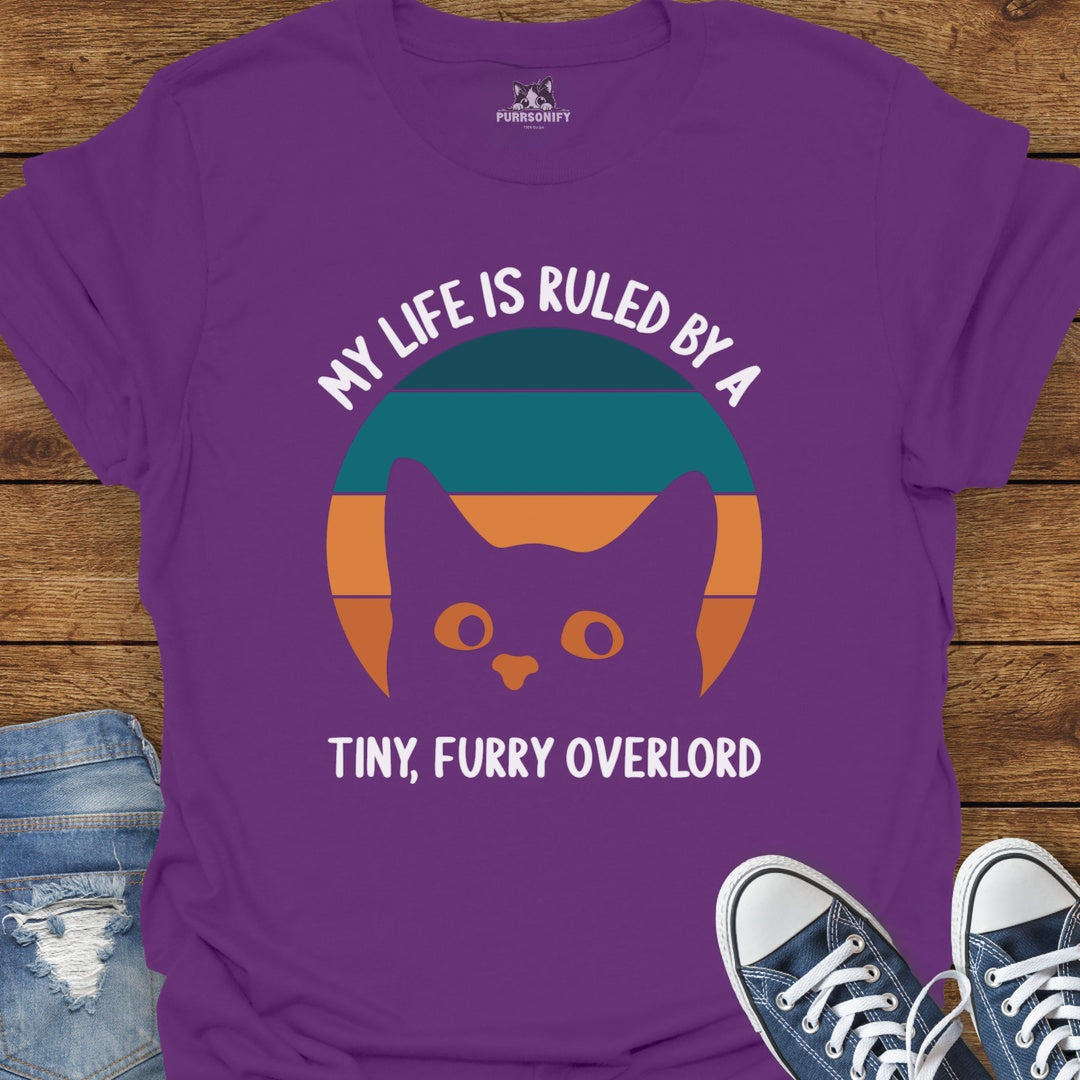 My Life is Ruled by a Tiny, Furry Overlord Cat T-Shirt