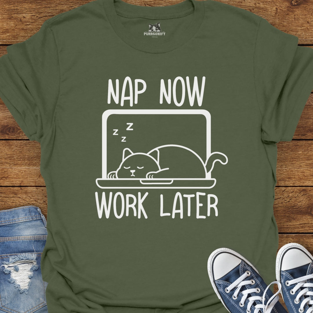 Nap Now Work Later Cat T-Shirt
