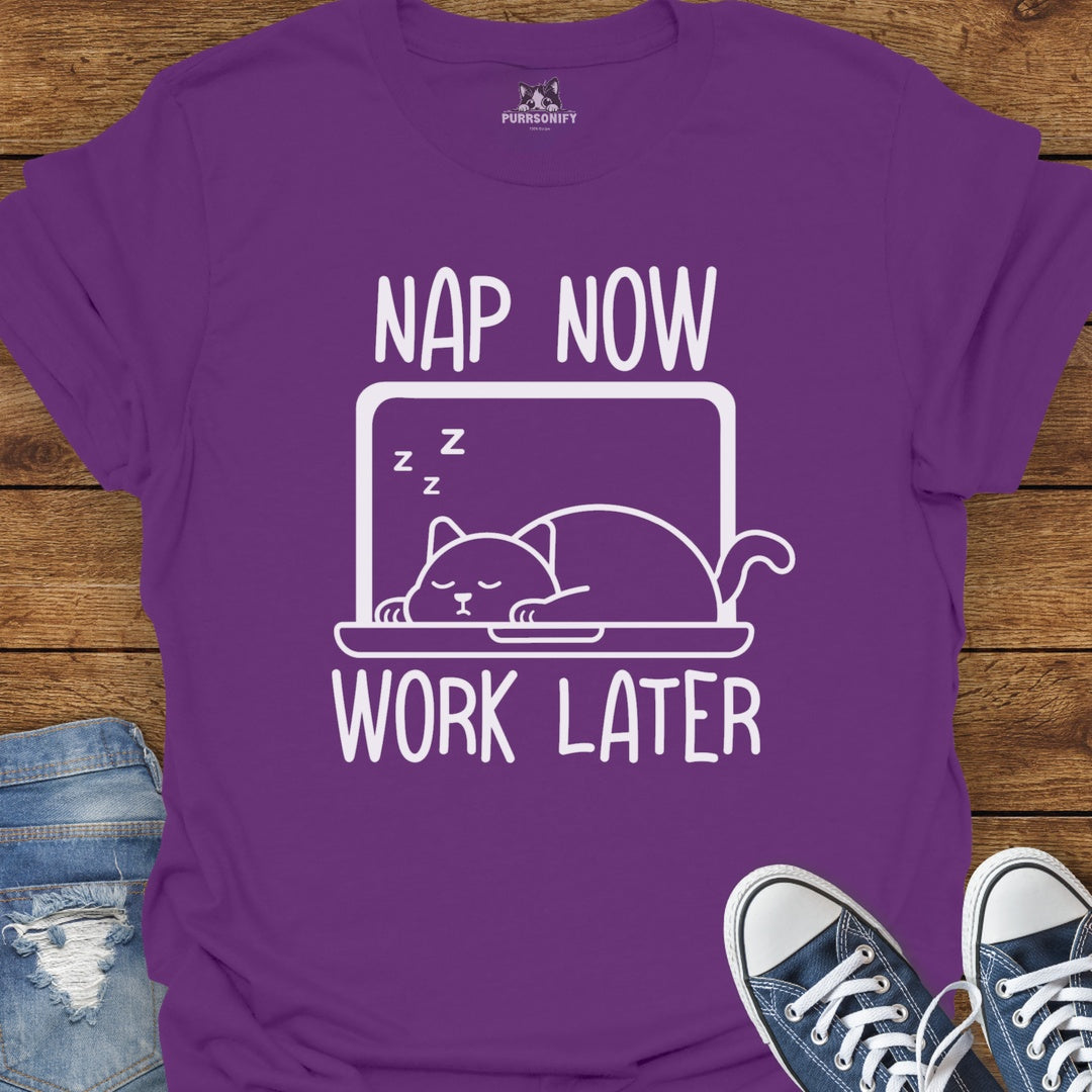 Nap Now Work Later Cat T-Shirt