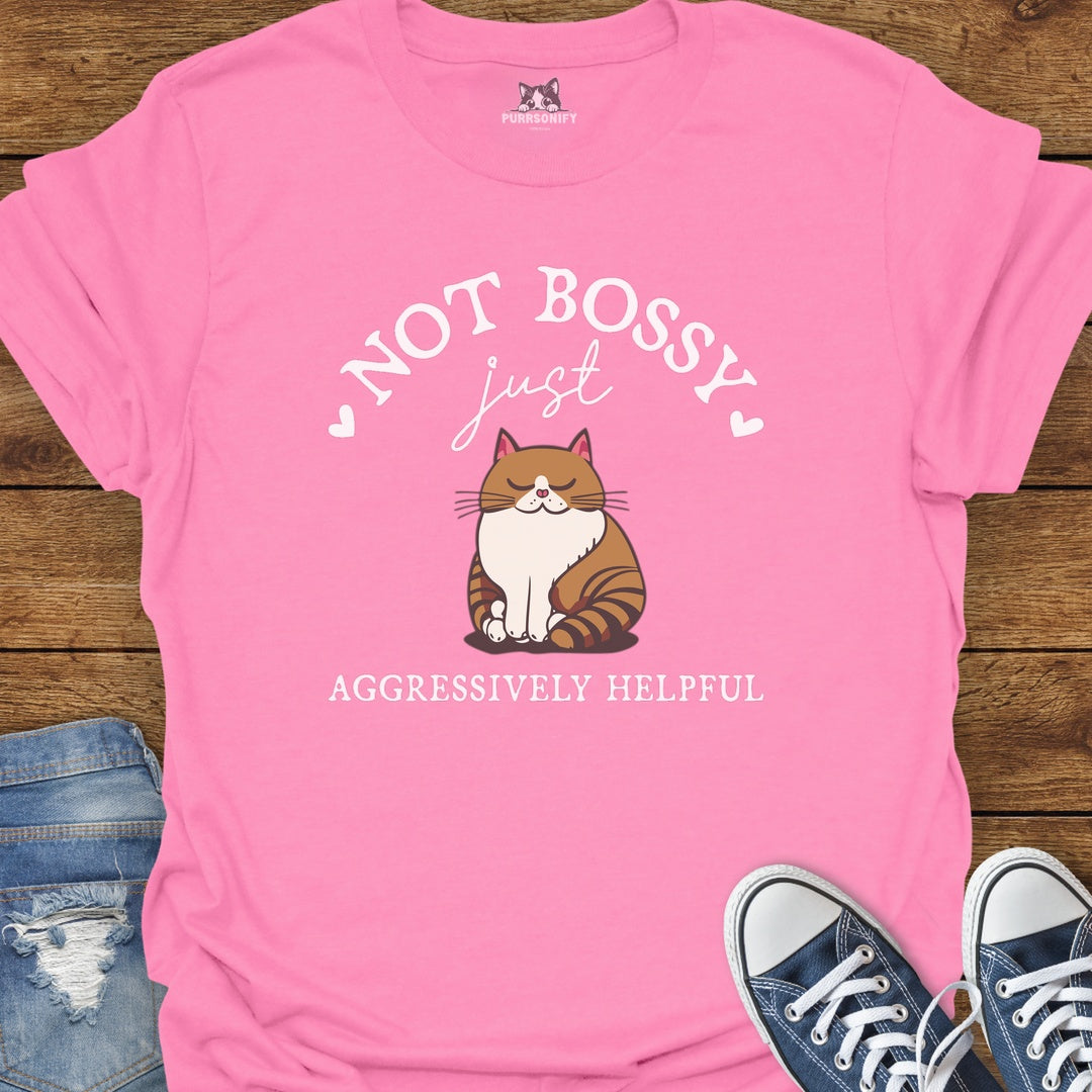 Not Bossy, Just Aggressively Helpful Cat T-Shirt