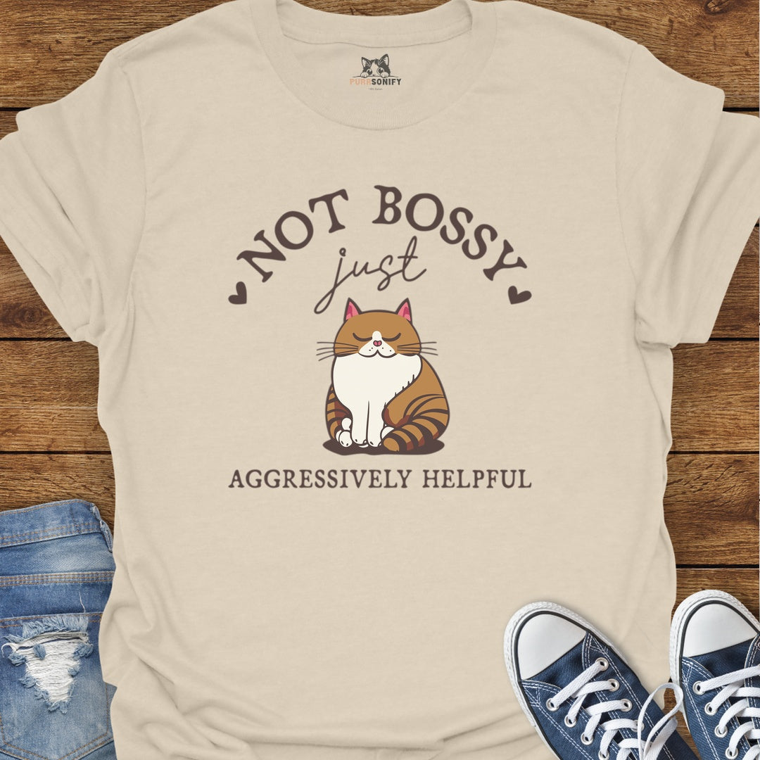 Not Bossy, Just Aggressively Helpful Cat T-Shirt