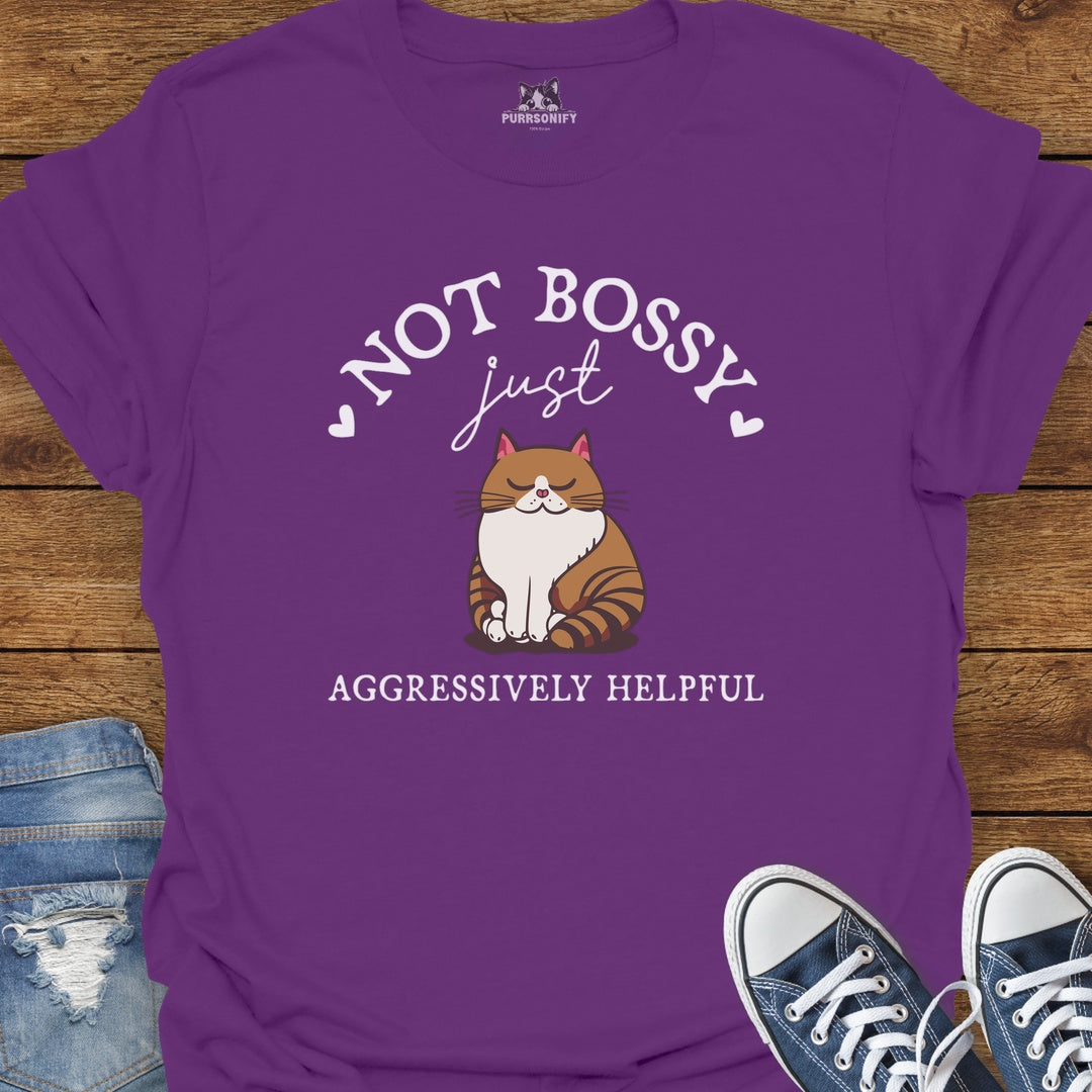 Not Bossy, Just Aggressively Helpful Cat T-Shirt