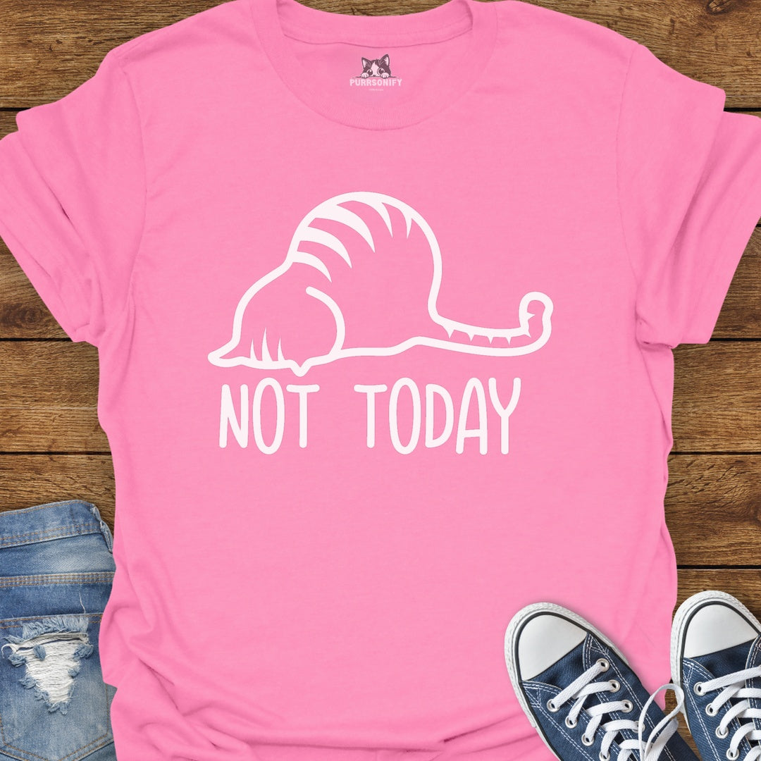 Not Today Cat T-Shirt